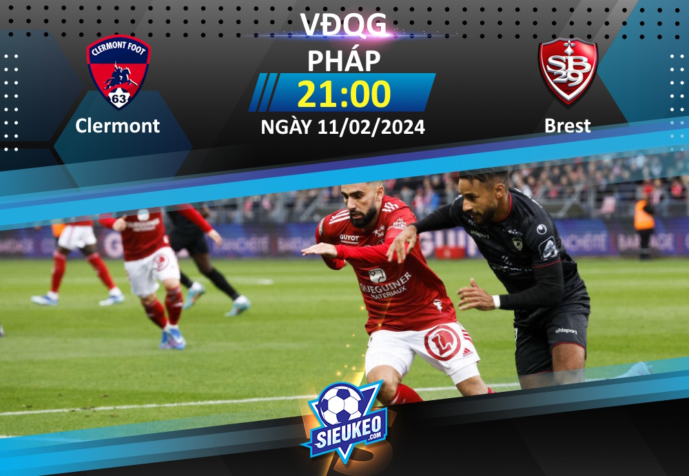 Soi kèo bóng đá Clermont vs Brest 21h00 ngày 11/02/2024: 1 bàn quyết định