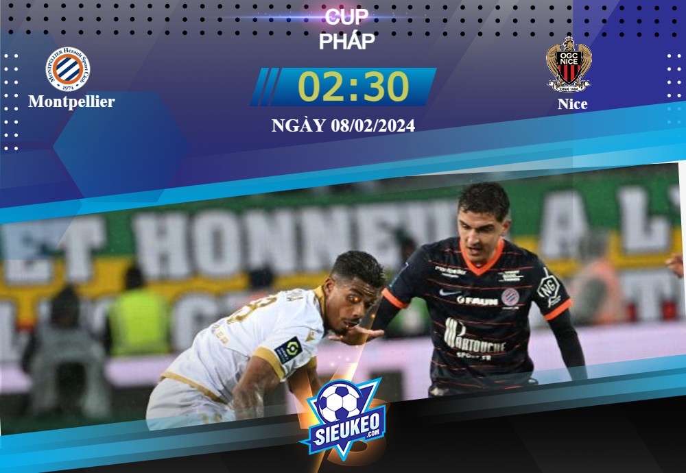 Soi kèo bóng đá Montpellier vs Nice 02h30 ngày 08/02/2024: Định đoạt cuộc chơi