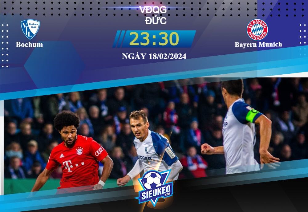 Soi kèo bóng đá Bochum vs Bayern Munich 23h30 ngày 18/02/2024: Giận cá chém thớt