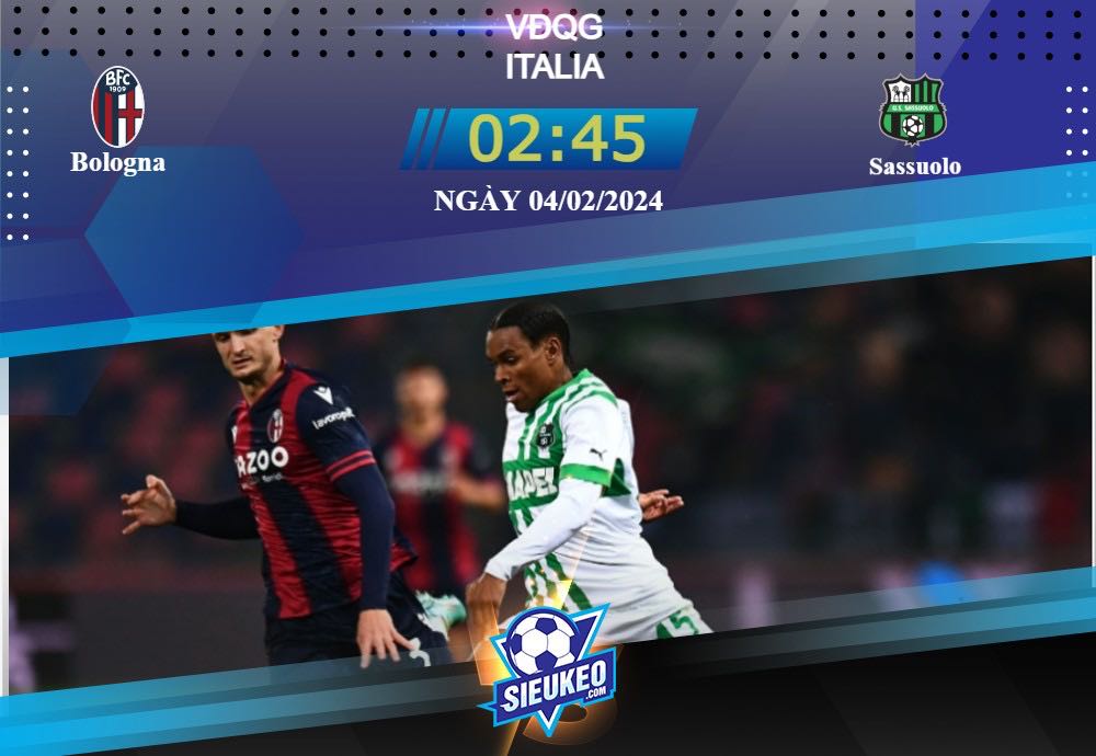 Soi kèo bóng đá Bologna vs Sassuolo 02h45 ngày 04/02/2024: Tiếp tục chia điểm