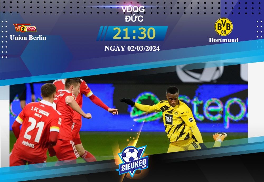 Soi kèo bóng đá Union Berlin vs Dortmund 21h30 ngày 02/03/2024: Khó có cửa bật