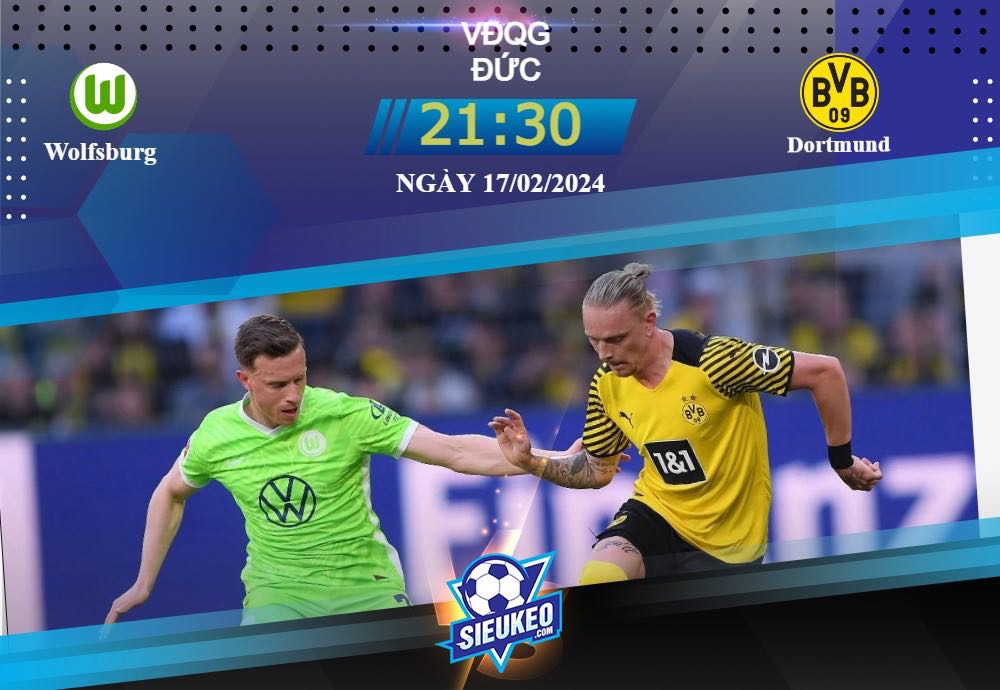 Soi kèo bóng đá Wolfsburg vs Dortmund 21h30 ngày 17/02/2024: Thuần phục bầy sói