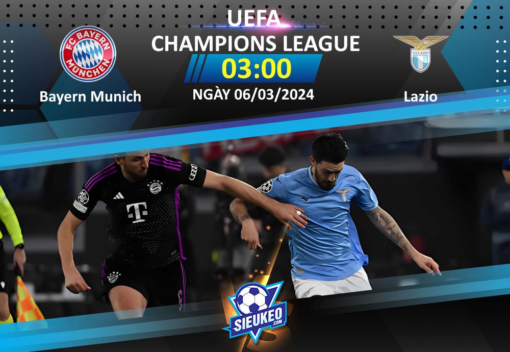 Soi kèo bóng đá Bayern Munich vs Lazio 03h00 ngày 06/03/2024: Bi kịch cho Hùm xám