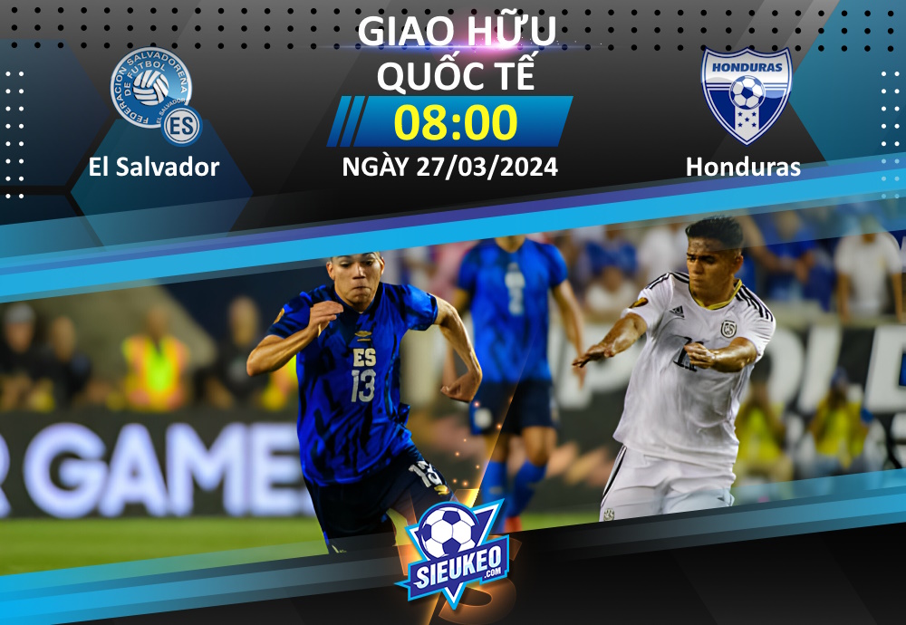 Soi kèo bóng đá El Salvador vs Honduras 08h00 ngày 27/03/2024: Los Catrachos thắng nhẹ