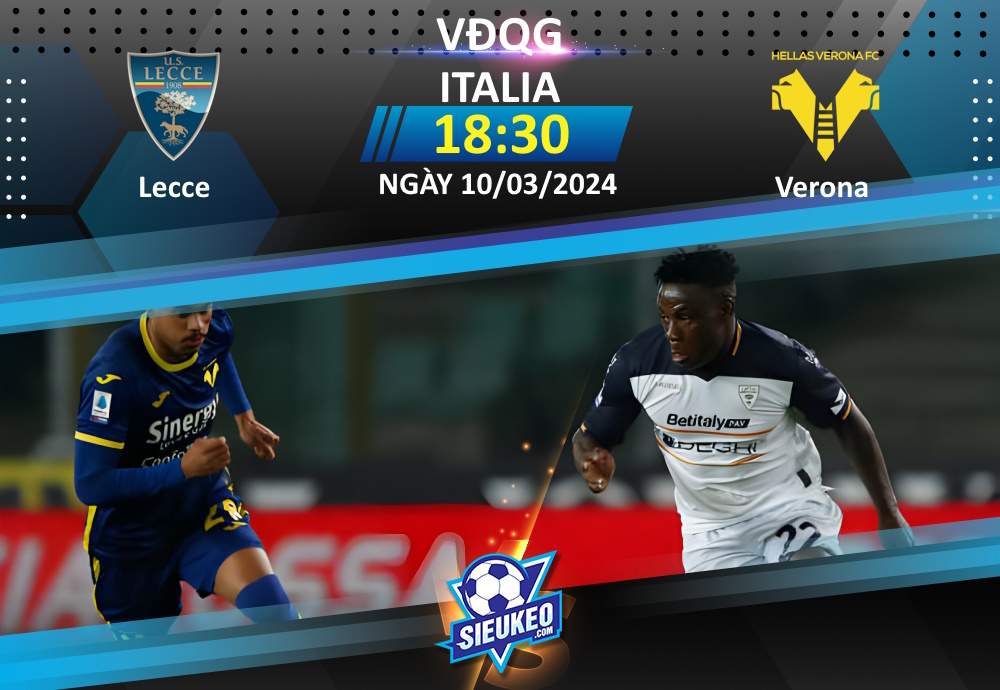 Soi kèo bóng đá Lecce vs Verona 18h30 ngày 10/03/2024: Cơ hội cho Lecce