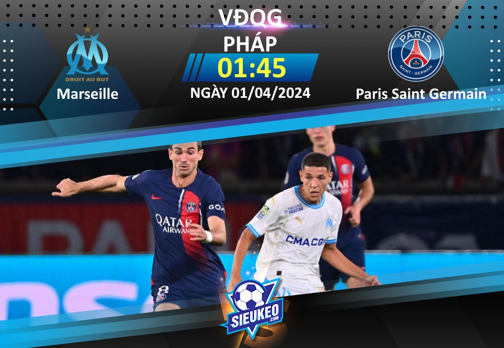 Soi kèo bóng đá Marseille vs Paris Saint Germain 01h45 ngày 01/04/2024: Rượt đuổi tỷ số