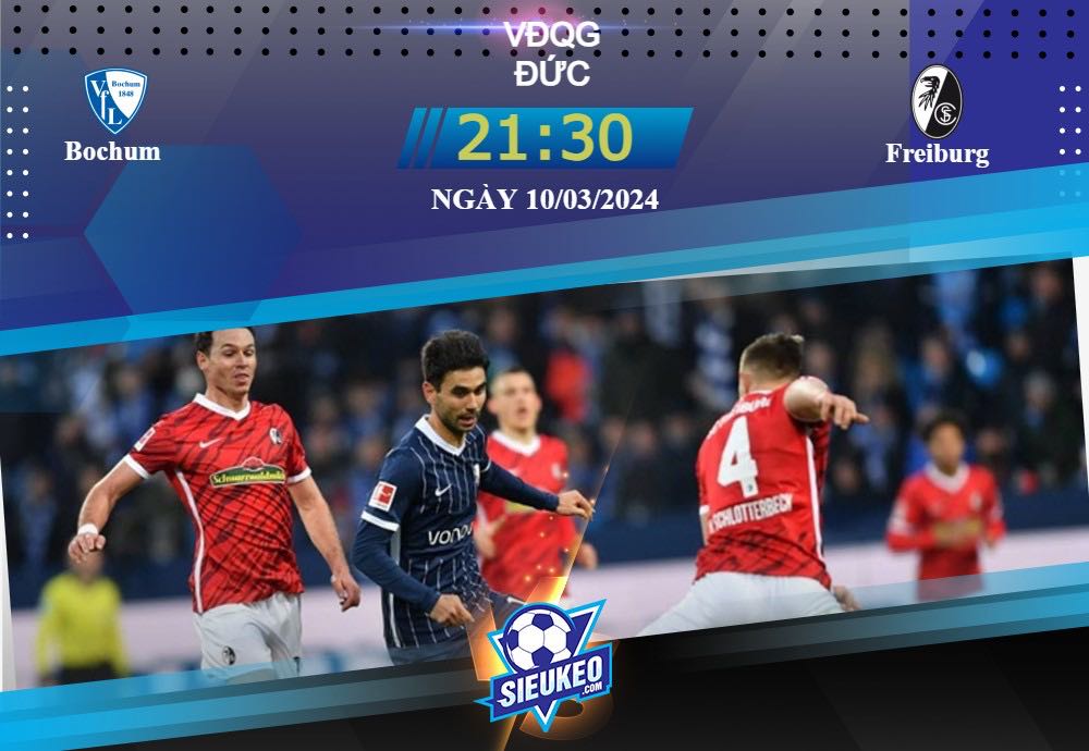 Soi kèo bóng đá Bochum vs Freiburg 21h30 ngày 10/03/2024: Cơn mưa bàn thắng