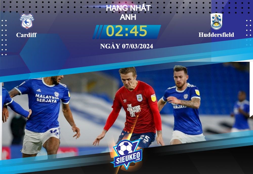 Soi kèo bóng đá Cardiff vs Huddersfield 02h45 ngày 07/03/2024: Khó thể ngăn cản