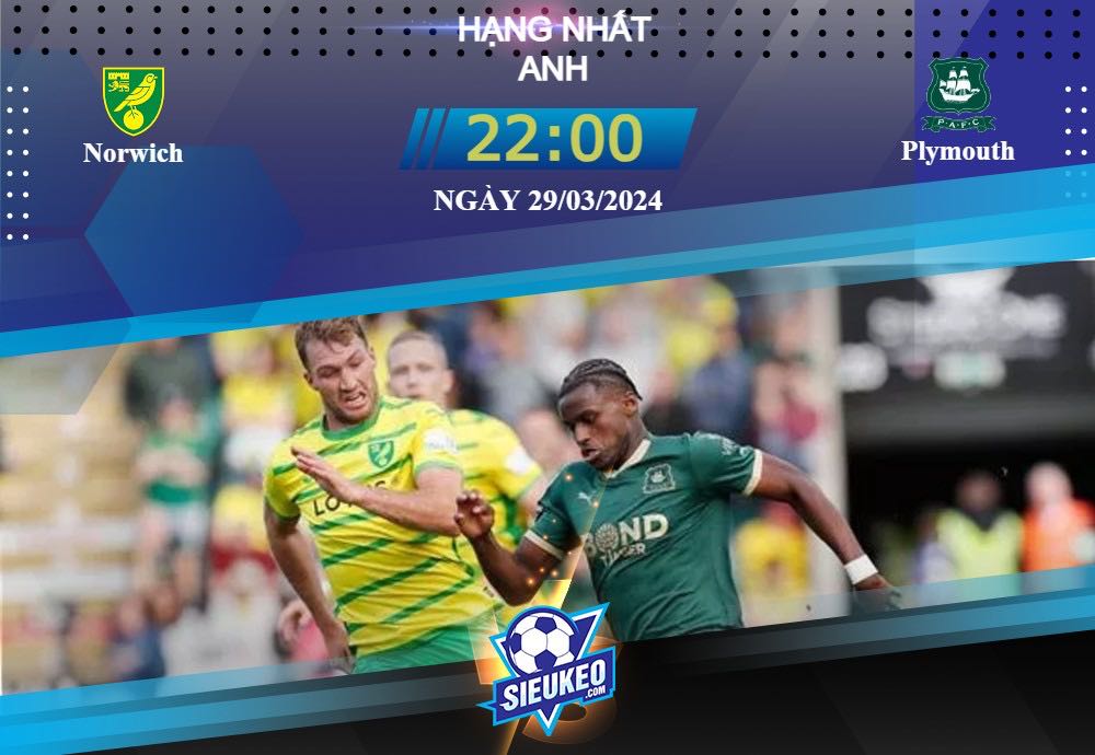 Soi kèo bóng đá Norwich vs Plymouth 22h00 ngày 29/03/2024: Trả lại món nợ