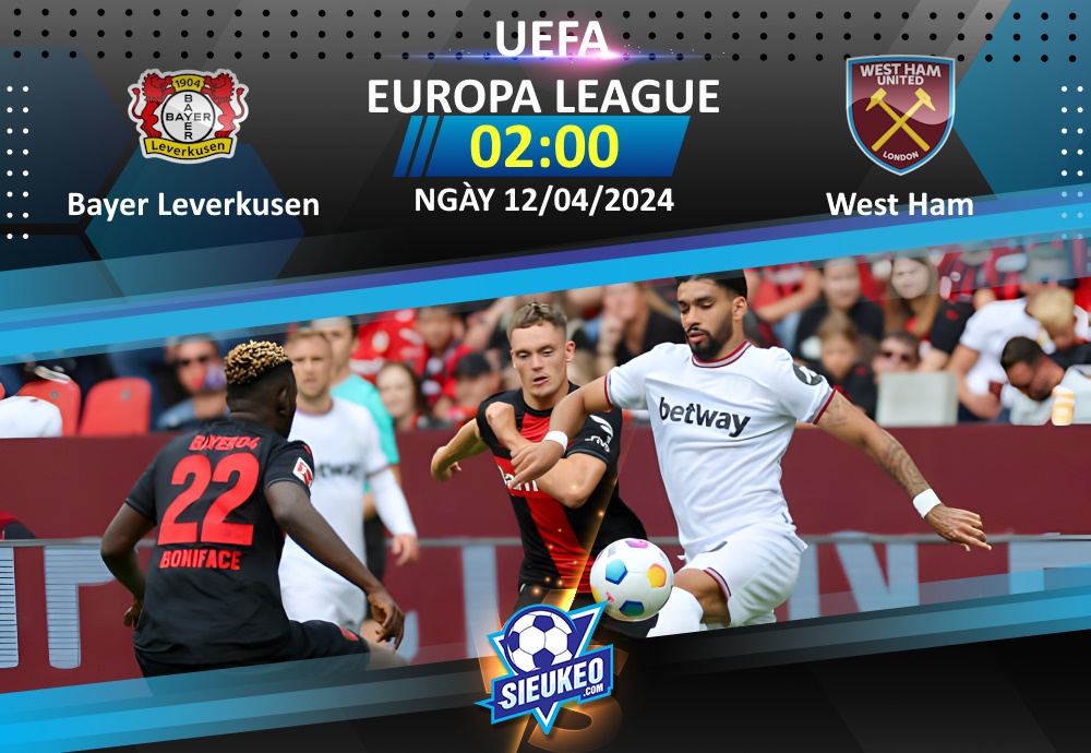 Soi kèo bóng đá Bayer Leverkusen vs West Ham 02h00 ngày 12/04/2024: Búa tạ gặp khó