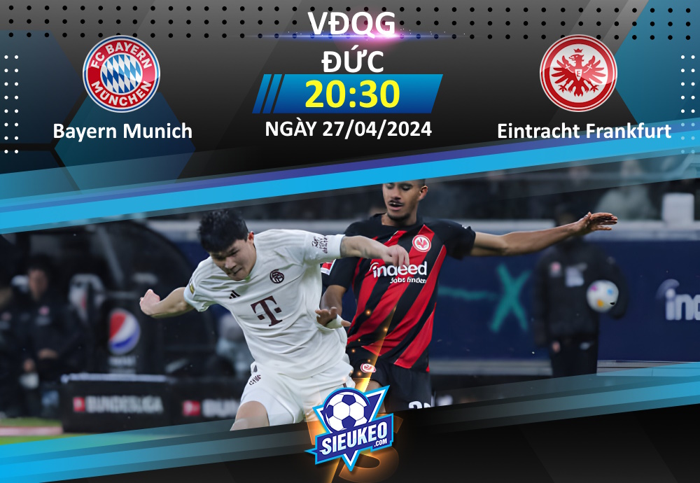 Soi kèo bóng đá Bayern Munich vs Eintracht Frankfurt 20h30 ngày 27/04/2024: Khách có điểm ra về