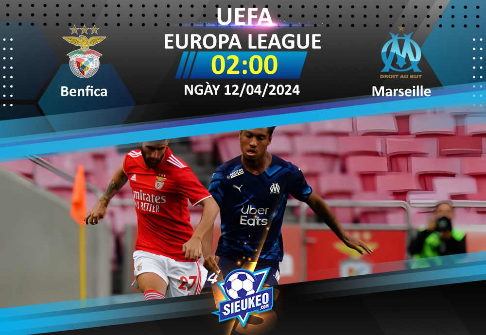 Soi kèo bóng đá Benfica vs Marseille 02h00 ngày 12/04/2024: Đại bàng lấy lợi thế