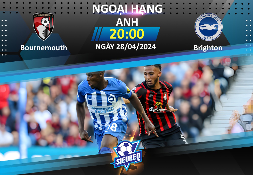 Soi kèo bóng đá Bournemouth vs Brighton 20h00 ngày 28/04/2024: “Mòng biển” sa sút