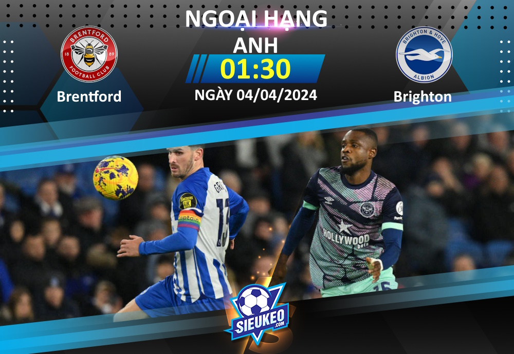 Soi kèo bóng đá Brentford vs Brighton 01h30 ngày 04/04/2024: Kéo sập Gtech Community