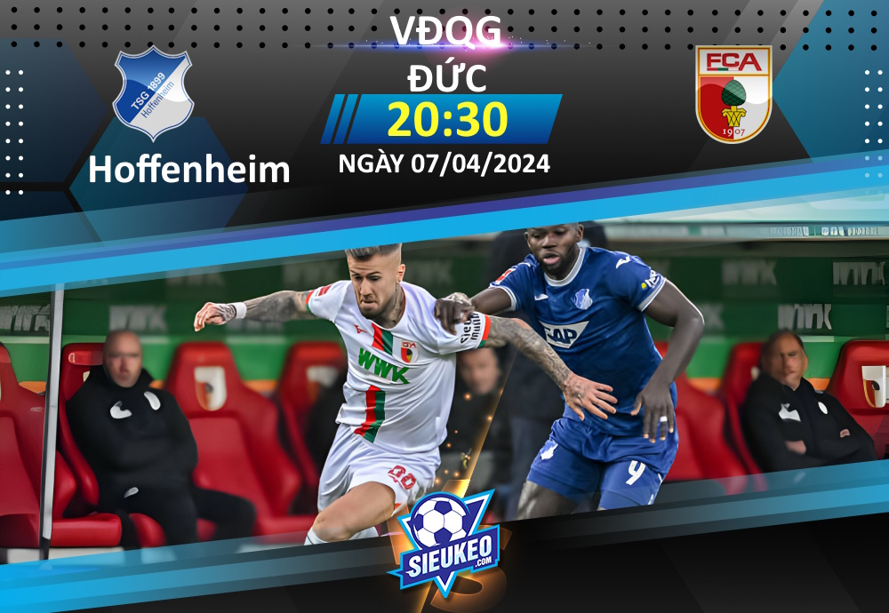 Soi kèo bóng đá Hoffenheim vs Augsburg 20h30 ngày 07/04/2024: Không dễ cho chủ nhà