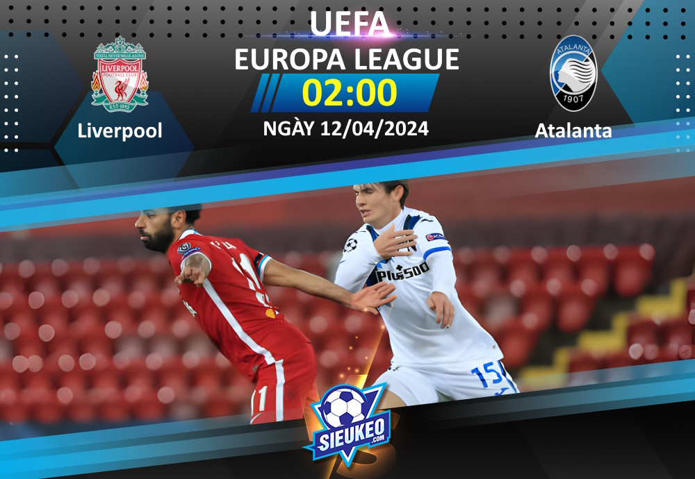 Soi kèo bóng đá Liverpool vs Atalanta 02h00 ngày 12/04/2024: The Kop thắng nhẹ