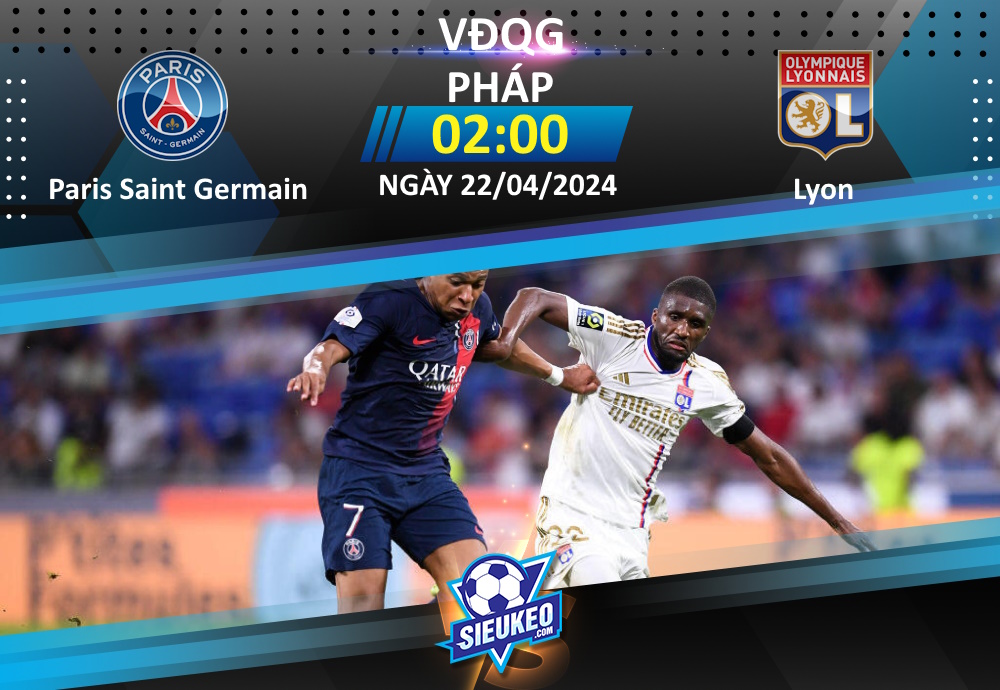 Soi kèo bóng đá Paris Saint Germain vs Lyon 02h00 ngày 22/04/2024: Khó có cách biệt