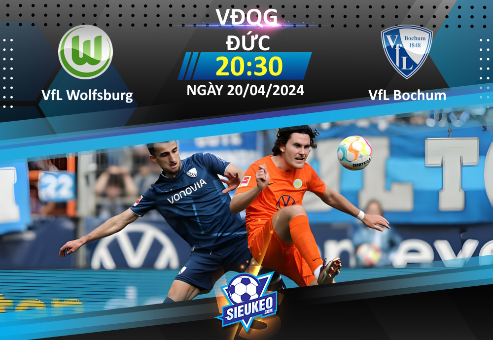 Soi kèo bóng đá Wolfsburg vs Bochum 20h30 ngày 20/04/2024: Tiễn khách về tay trắng