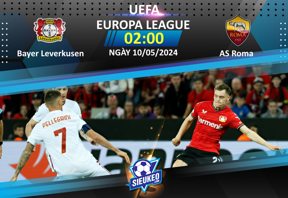 Soi kèo bóng đá Bayer Leverkusen vs AS Roma 02h00 ngày 10/05/2024: Thế cờ khó lật