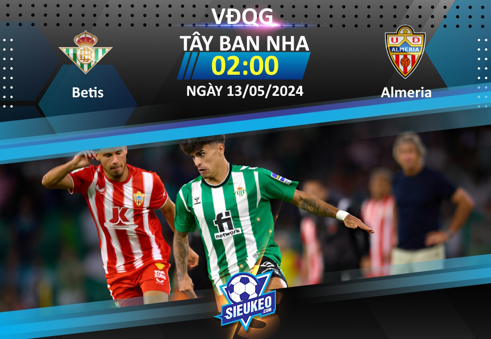 Soi kèo bóng đá Real Betis vs Almeria 02h00 ngày 13/05/2024: Kịch bản dễ đoán