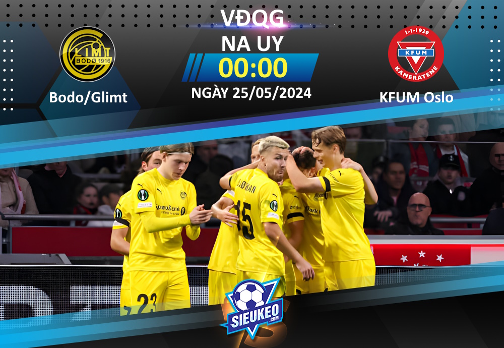 Soi kèo bóng đá Bodo/Glimt vs KFUM Oslo 00h00 ngày 25/05/2024: Sức mạnh quân vương