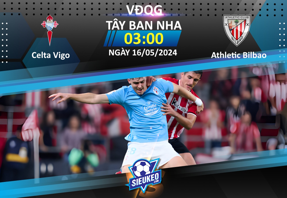 Soi kèo bóng đá Celta Vigo vs Athletic Bilbao 03h00 ngày 16/05/2024: 1 bàn quyết định