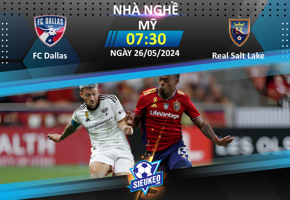 Soi kèo bóng đá FC Dallas vs Real Salt Lake 07h30 ngày 26/05/2024: Khách lấy 3 điểm