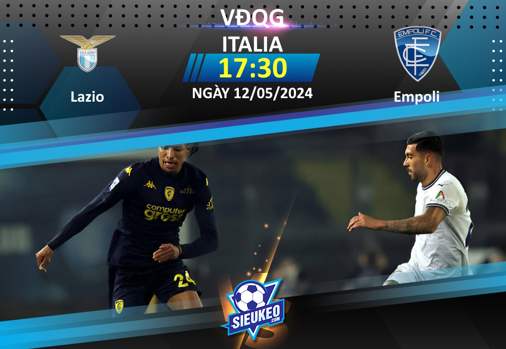 Soi kèo bóng đá Lazio vs Empoli 17h30 ngày 12/05/2024: 3 điểm nhẹ nhàng