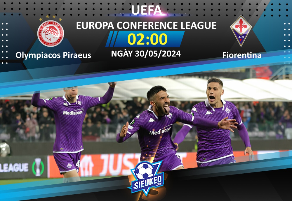 Soi kèo bóng đá Olympiacos Piraeus vs Fiorentina 02h00 ngày 30/05/2024: Ngày của The Viola