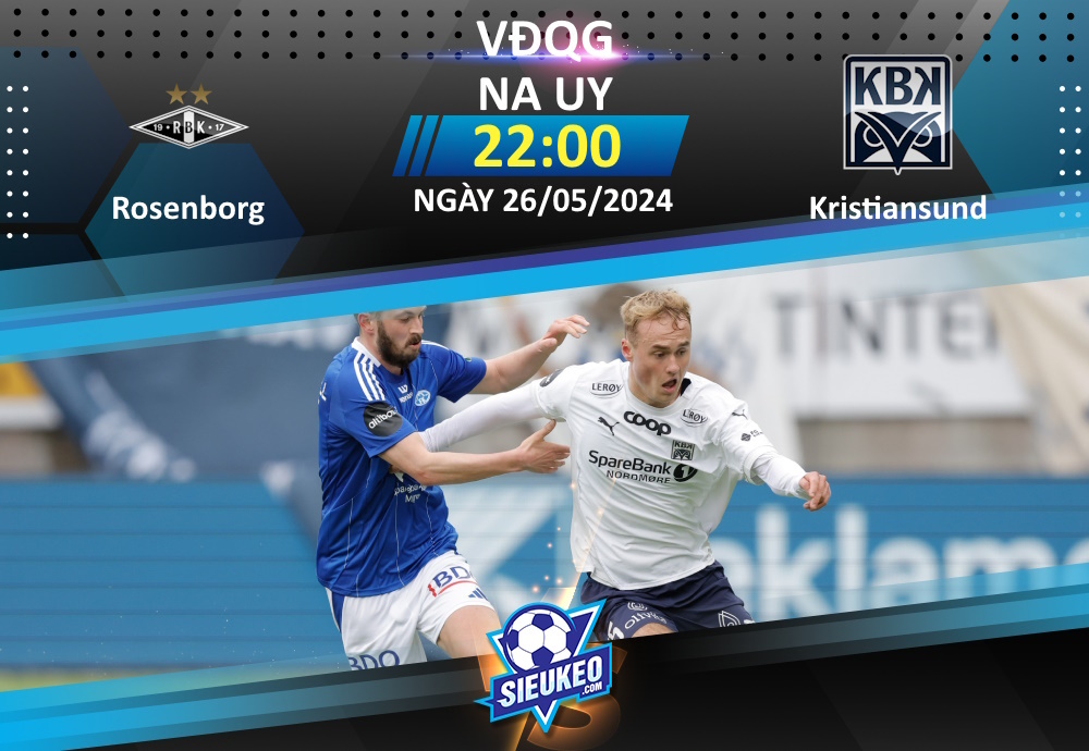 Soi kèo bóng đá Rosenborg vs Kristiansund 22h00 ngày 26/05/2024: Đôi bên cùng tệ