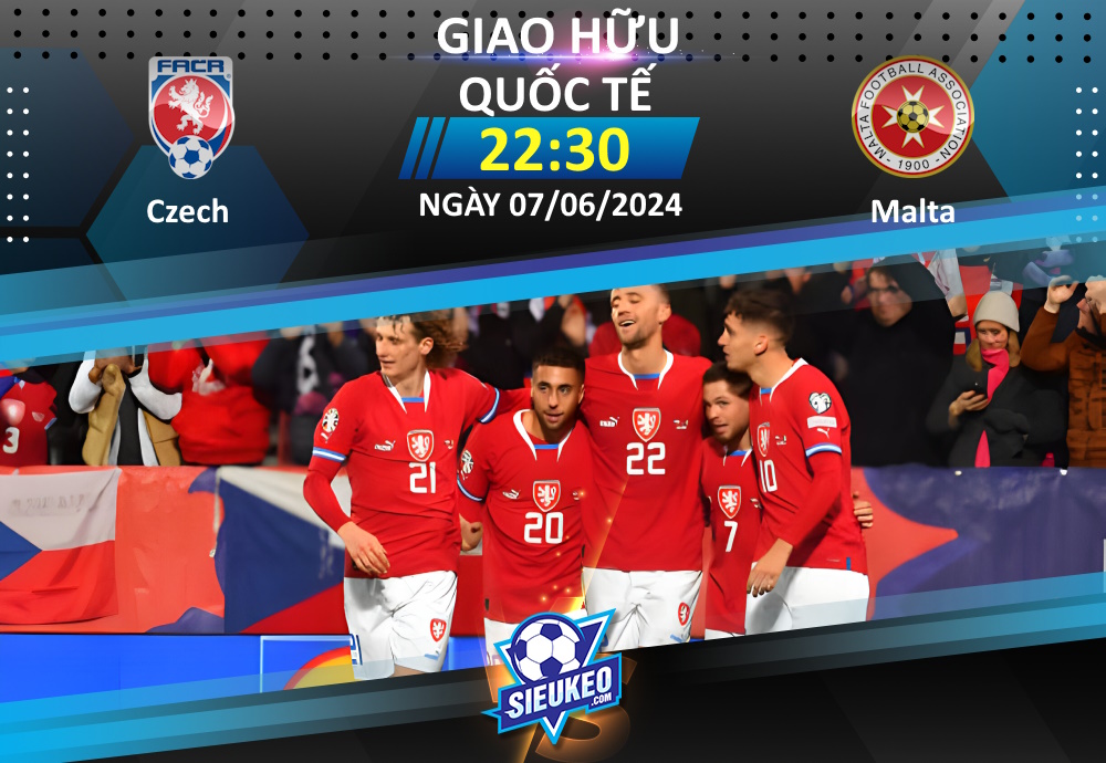 Soi kèo bóng đá CH Czech vs Malta 22h30 ngày 07/06/2024: Thế trận một chiều