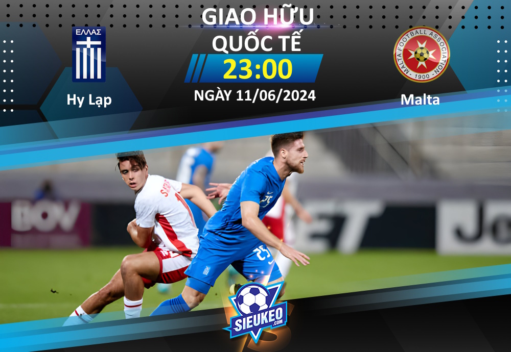 Soi kèo bóng đá Hy Lạp vs Malta 23h00 ngày 11/06/2024: Niềm vui xứ thần thoại