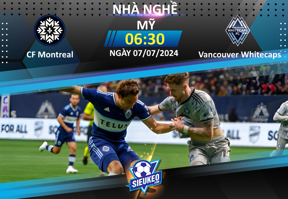 Soi kèo bóng đá CF Montreal vs Vancouver Whitecaps 06h30 ngày 07/07/2024: Sân nhà khác biệt