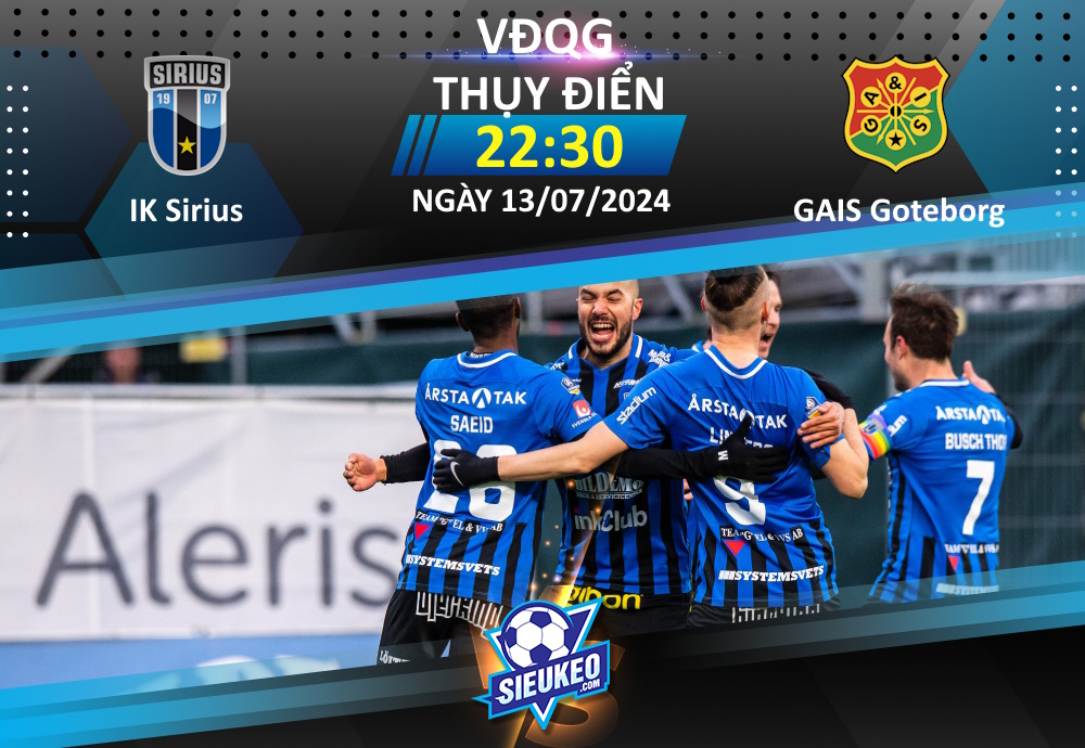 Soi kèo bóng đá IK Sirius vs GAIS Goteborg 22h30 ngày 13/07/2024: Sân nhà khác biệt