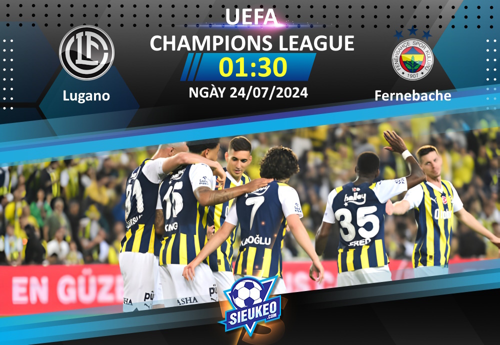 Soi kèo bóng đá Lugano vs Fenerbahce 01h30 ngày 24/07/2024: Khó có bất ngờ