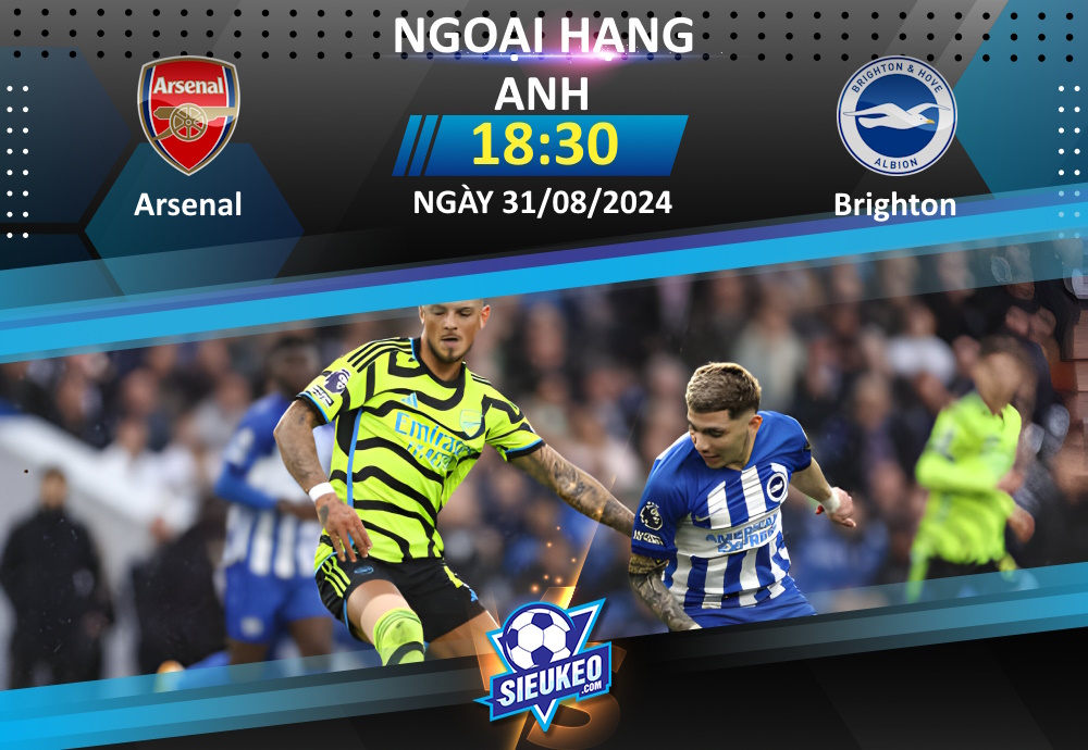 Soi kèo bóng đá Arsenal vs Brighton 18h30 ngày 31/08/2024: “Mòng biển” gặp khó