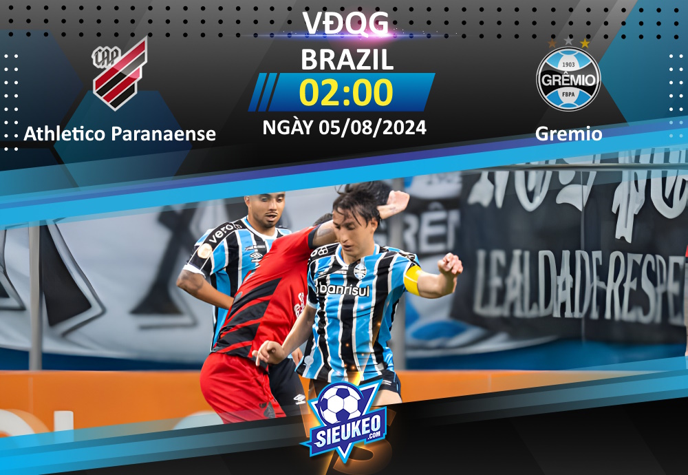 Soi kèo bóng đá Athletico Paranaense vs Gremio 02h00 ngày 05/08/2024: 3 điểm ở lại