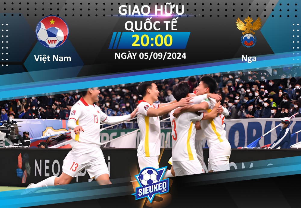 Soi kèo bóng đá Việt Nam vs Nga 20h00 ngày 05/09/2024: “Sao vàng” gặp khó