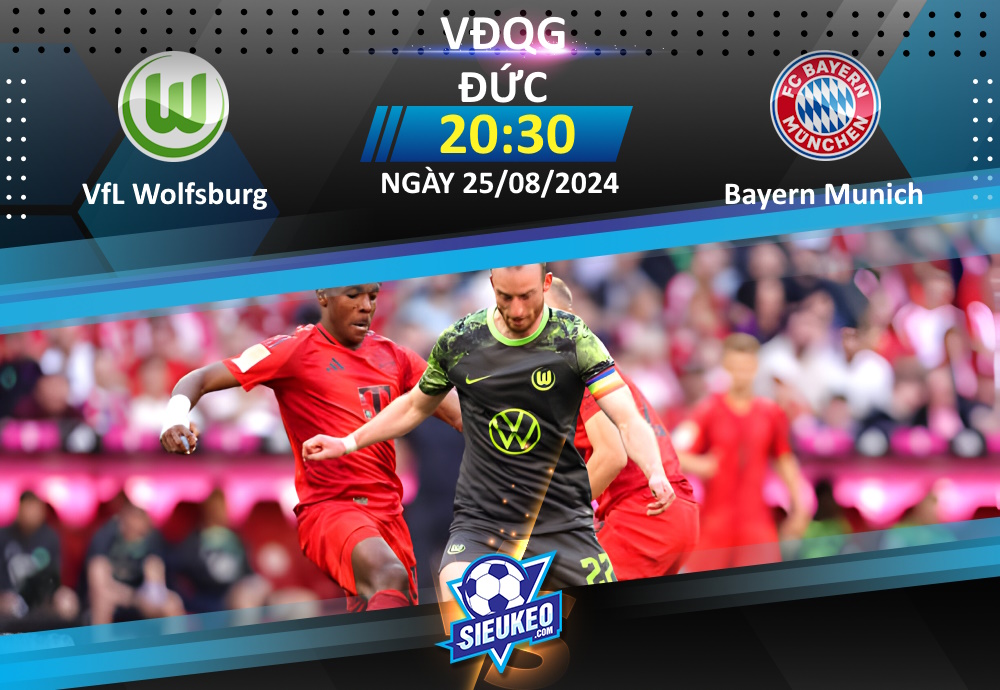 Soi kèo bóng đá VfL Wolfsburg vs Bayern Munich 20h30 ngày 25/08/2024: Làm thịt “Sói xanh”