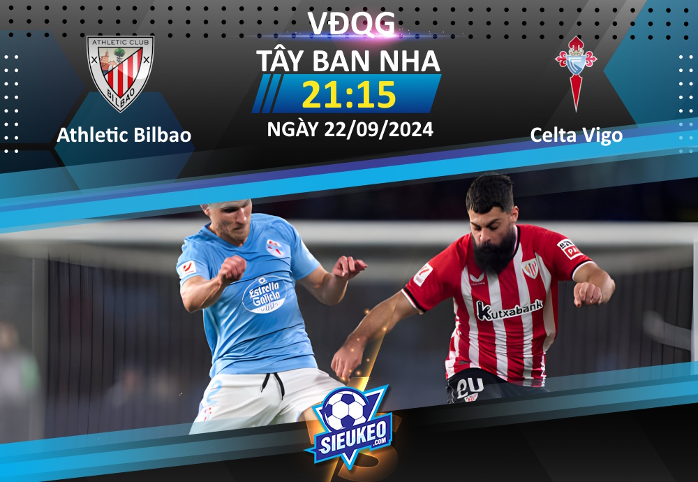 Soi kèo bóng đá Athletic Bilbao vs Celta Vigo 21h15 ngày 22/09/2024: Tin tưởng chủ nhà