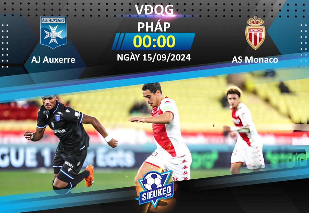 Soi kèo bóng đá AJ Auxerre vs AS Monaco 01h45 ngày 15/09/2024: Rượt đuổi tỷ số