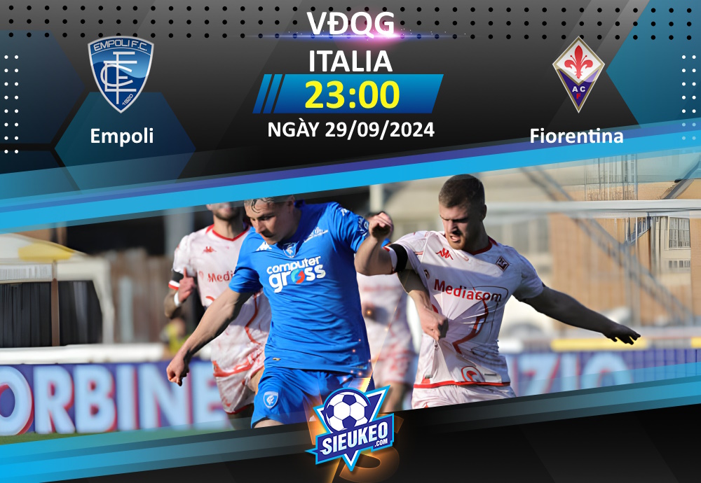 Soi kèo bóng đá Empoli vs Fiorentina 23h00 ngày 29/09/2024: Derby cân sức