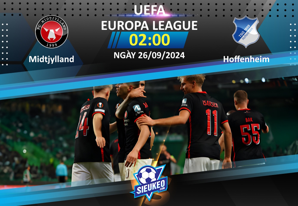 Soi kèo bóng đá Midtjylland vs 1899 Hoffenheim 02h00 ngày 26/09/2024: Tiệc ở MCH Arena