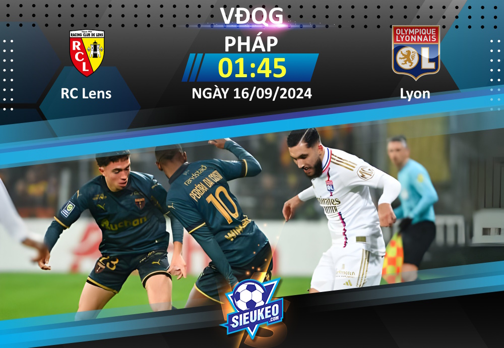 Soi kèo bóng đá RC Lens vs Lyon 01h45 ngày 16/09/2024: Điểm tựa sân nhà