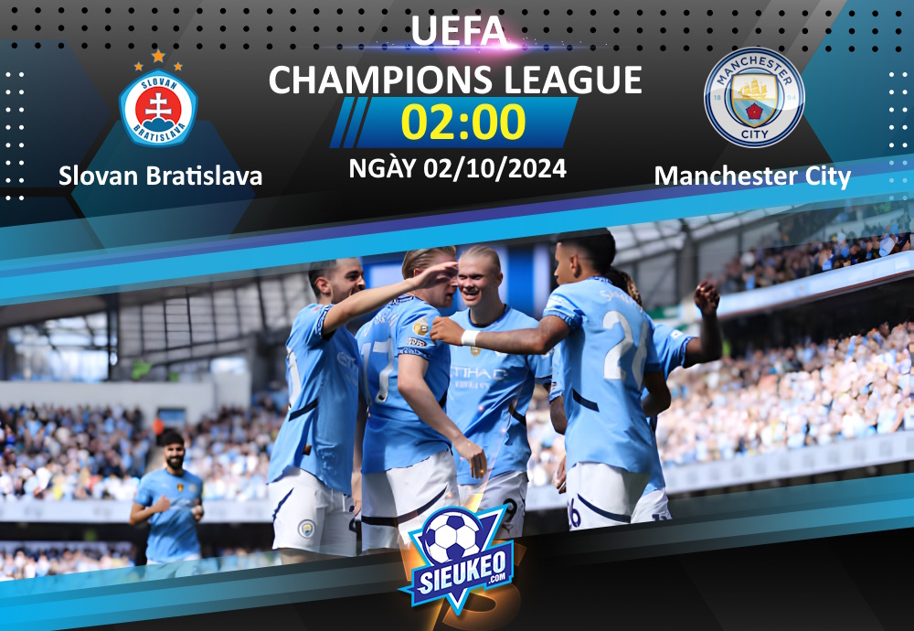 Soi kèo bóng đá Slovan Bratislava vs Manchester City 02h00 ngày 02/10/2024: Thử thách cực đại