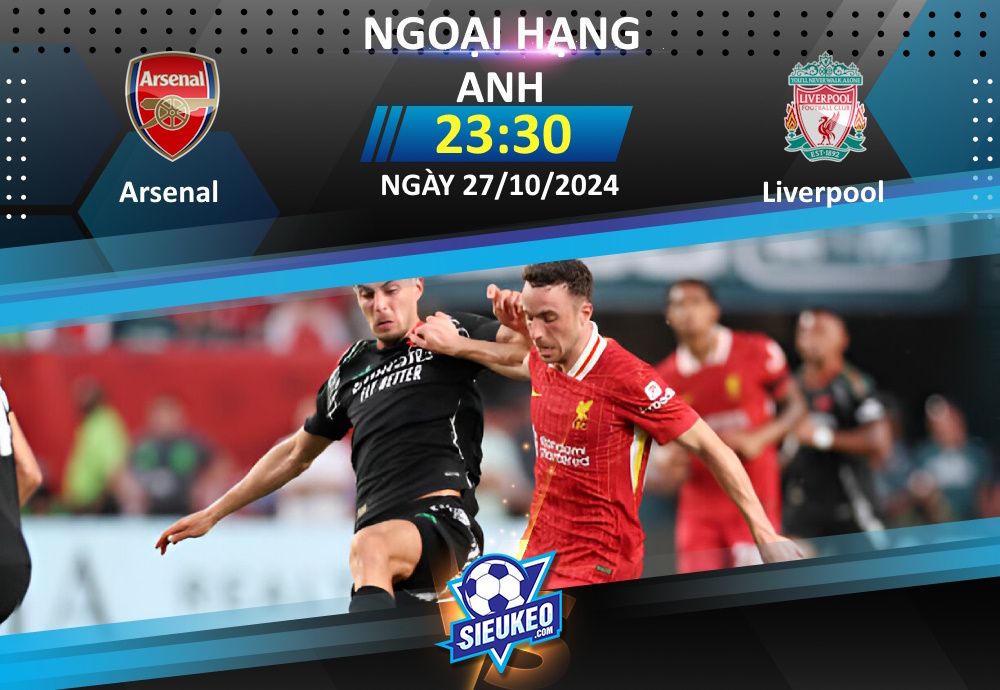 Soi kèo bóng đá Arsenal vs Liverpool 23h30 ngày 27/10/2024: Thuốc thử liều cao