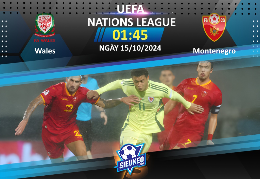 Soi kèo bóng đá Wales vs Montenegro 01h45 ngày 15/10/2024: Cách biệt cho chủ nhà