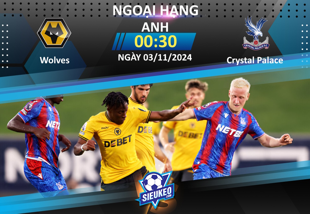 Soi kèo bóng đá Wolves vs Crystal Palace 00h30 ngày 03/11/2024: Tự tin hành quân