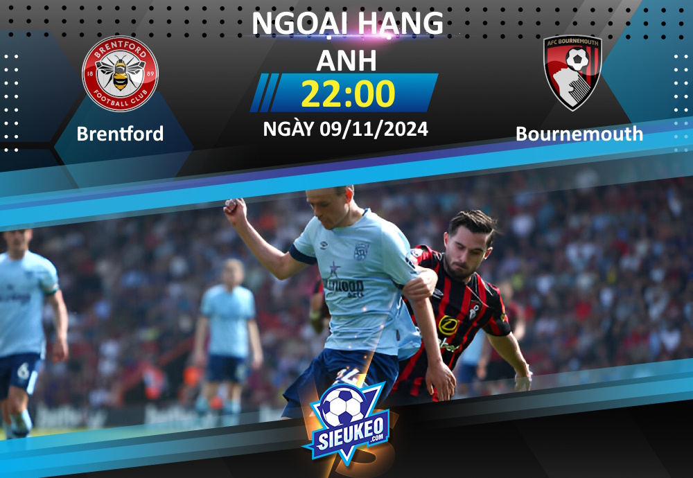 Soi kèo bóng đá Brentford vs Bournemouth 22h00 ngày 09/11/2024: Lần đầu cho The Cherries