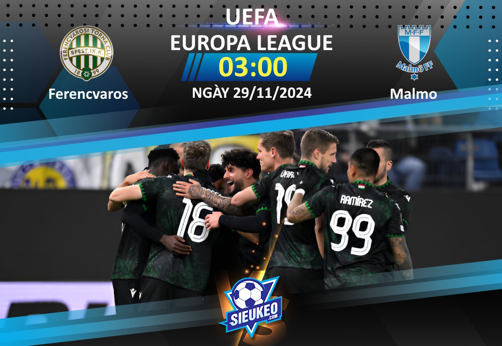 Soi kèo bóng đá Ferencvaros vs Malmo FF 03h00 ngày 29/11/2024: 3 điểm ở lại